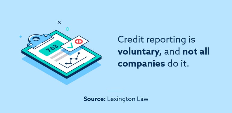 credit reporting is voluntary, and not all companies do it